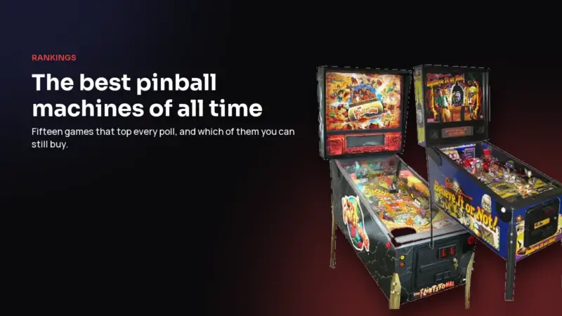 Two pinball machines on a dark background with the title The best pinball machines of all time