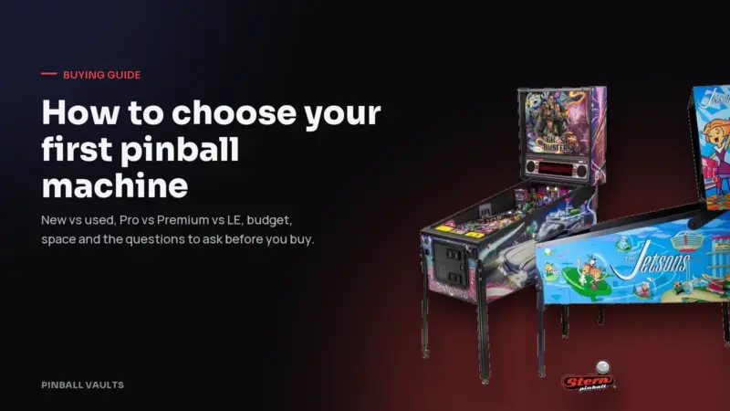 Two pinball machines on a dark background with the title How to choose your first pinball machine